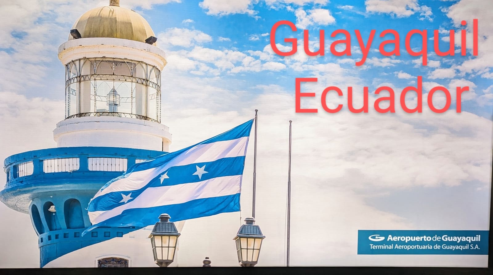 Guayaquil Ecuador welcome sign and flag at the airport